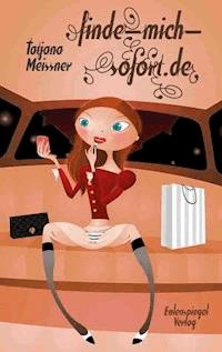 finde-mich-sofort.de - Tatjana Meissner - E-Book