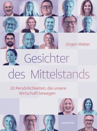 Gesichter des Mittelstands - Jürgen Weber - E-Book