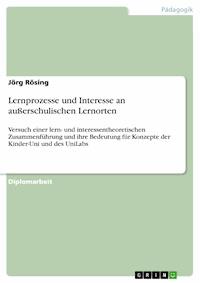 Lernprozesse und Interesse an außerschulischen Lernorten - Jörg Rösing - E-Book