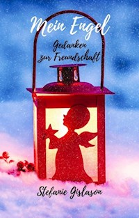 Mein Engel - Stefanie Gislason - E-Book