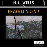 Erzählungen 2 - H G Wells - Hörbuch