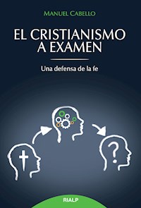 El cristianismo a examen - Manuel Cabello Fernández  - E-Book