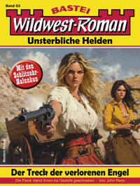 Wildwest-Roman – Unsterbliche Helden 63 - John Reno - E-Book