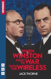 When Winston Went to War with the Wireless - Jack Thorne - E-Book