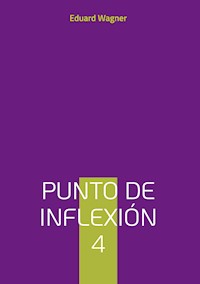 Punto de inflexión 4 - Eduard Wagner - E-Book