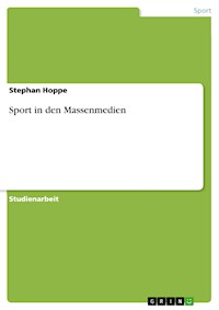 Sport in den Massenmedien - Stephan Hoppe - E-Book
