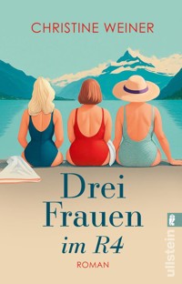 Drei Frauen im R4 - Christine Weiner - E-Book