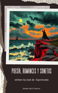 Poesía, Romances y Sonetos - José de Espronceda - E-Book