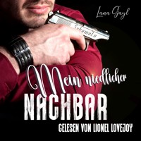 Mein niedlicher Nachbar - Lana Gayl - Hörbuch