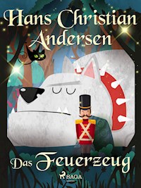 Das Feuerzeug - Hans Christian Andersen - E-Book