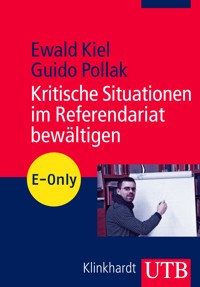 Kritische Situationen im Referendariat bewältigen - Ewald Kiel - E-Book