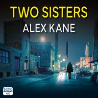 Two Sisters - Alex Kane - Hörbuch