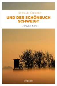Und der Schönbuch schweigt - Sybille Baecker - E-Book