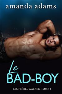 Le Bad-Boy - Amanda Adams - E-Book