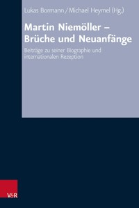 Martin Niemöller - Brüche und Neuanfänge -  - E-Book