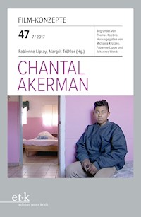 Film-Konzepte 47: Chantal Akerman -  - E-Book