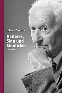 Heiteres, Sinn und Sinnliches - Claus Zander - E-Book