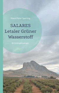 Salares Letaler Grüner Wasserstoff - Klaus-Peter Sperling - E-Book