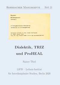 Dialektik, TRIZ und ProHEAL - Rainer Thiel - E-Book