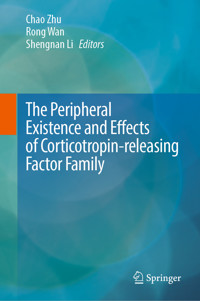 The Peripheral Existence and Effects of Corticotropin-releasing Factor Family -  - E-Book
