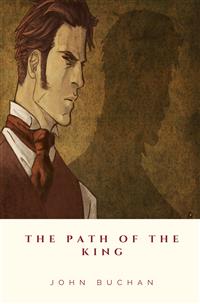 The Path of the King - John Buchan - E-Book