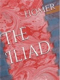 Iliad - Homer - E-Book