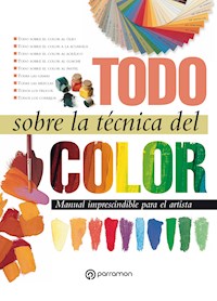 Todo sobre la técnica del color - Equipo Parramón Paidotribo - E-Book