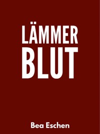 Lämmerblut - Bea Eschen - E-Book