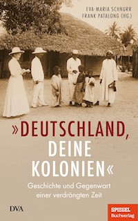 „Deutschland, deine Kolonien“ -  - E-Book