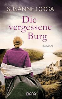 Die vergessene Burg - Susanne Goga - E-Book