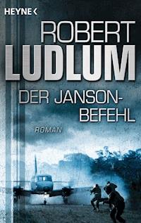 Der Janson Befehl - Robert Ludlum - E-Book