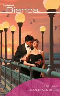 Corazones en deuda - Julia James - E-Book