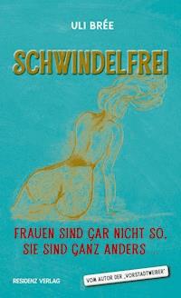 Schwindelfrei - Uli Brée - E-Book