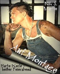 Auf Montage - Nik S. Martin - E-Book