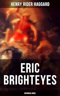 Eric Brighteyes (Historical Novel) - Henry Rider Haggard - E-Book