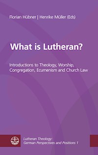 What is Lutheran? -  - E-Book