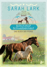 Schutzhof Schwalbennest - Sarah Lark - E-Book