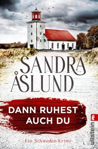 Dann ruhest auch du - Sandra Åslund - E-Book