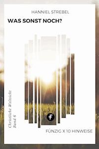 Was sonst noch? - Hanniel Strebel - E-Book