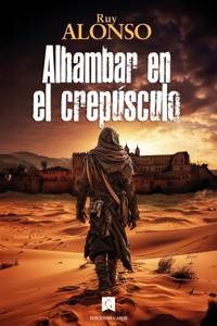 Alhambar en el crepúsculo - Ruy Alonso - E-Book