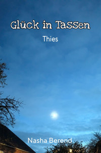 Glück in Tassen - Nasha Berend - E-Book