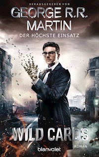 Wild Cards - Der höchste Einsatz - George R.R. Martin - E-Book