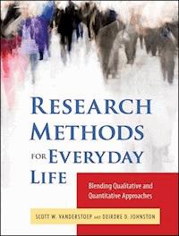 Research Methods for Everyday Life - Scott W. VanderStoep - E-Book