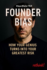 Founder Bias - Klaus-Dieter Thill - E-Book