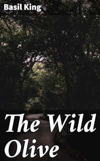 The Wild Olive - Basil King - E-Book