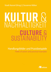 Kultur und Nachhaltigkeit -  - kostenlos E-Book