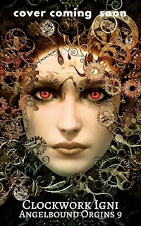 Clockwork Igni - Christina Bauer - E-Book