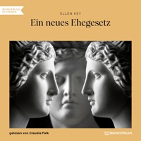 Ein neues Ehegesetz - Ellen Key - Hörbuch