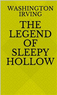 The Legend Of Sleepy Hollow - Washington Irving - E-Book