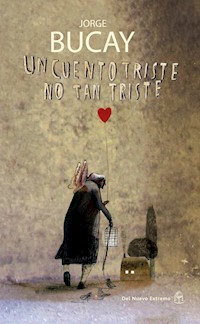 Un cuento triste no tan triste - Jorge Bucay - E-Book